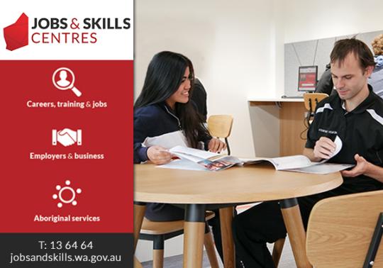 Call your local Jobs and Skills Centre on 13 64 64
